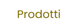 Prodotti